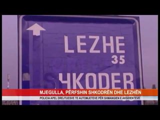 MJEGULLA, PËRFSHIN SHKODRËN DHE LEZHËN