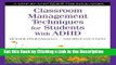 PDF [FREE] DOWNLOAD Classroom Management Techniques for Students With ADHD: A Step-by-Step Guide