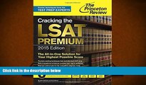 Popular Book  Cracking the LSAT Premium Edition with 6 Practice Tests, 2015 (Graduate School Test