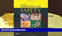 Kindle eBooks  Essential Oil Safety: A Guide for Health Care Professionals  BEST PDF