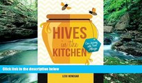 Best PDF  Hives in the Kitchen: Our Journey with Food Allergies Read Online