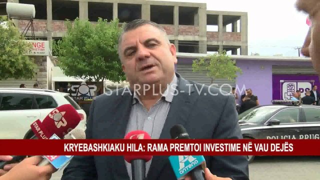 KRYEBASHKIAKU HILA: RAMA PREMTOI INVESTIME NË VAU DEJËS