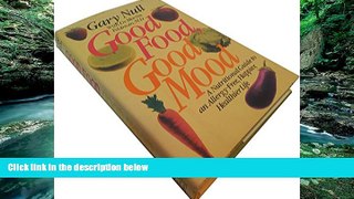Best PDF  Good Food, Good Mood: Treating Your Hidden Allergies Trial Ebook