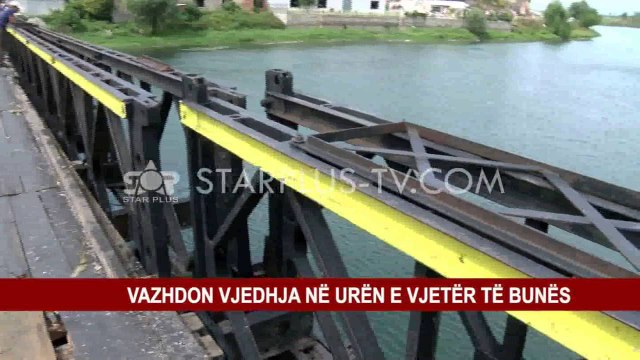 VAZHDON VJEDHJA NË URËN E VJETËR TË BUNËS