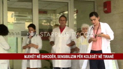 MJEKËT NË SHKODËR, SENSIBILIZIM ME KOLEGËT NË TIRANË