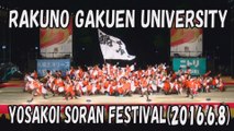 【YOSAKOI SORAN DANCE】RAKUNO GAKUEN UNIVERSITY 2016.6.8 YOSAKOI SORAN FESTIVAL
