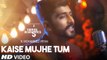 Kaise Mujhe Tum Song HD Video Mohammed Irfan 2017 Latest Hindi Songs