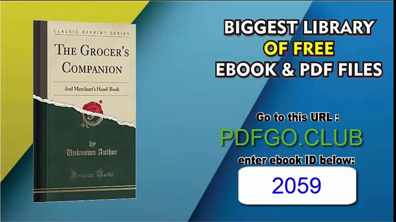 The Grocer's Companion And Merchant's Hand-Book (Classic Reprint)