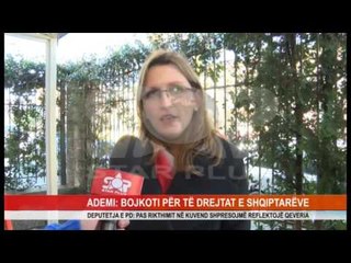 ADEMI: BOJKOTI PËR TË DREJTAT E SHQIPTARËVE