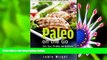 BEST PDF  Paleo On the Go: Fast, Easy, Portable, and Delicious Paleo Recipes for Losing Weight,