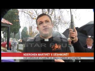 Download Video: NDEROHEN MARTIRËT E DËSHMORËT