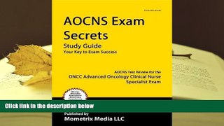READ book AOCNS Exam Secrets Study Guide: AOCNS Test Review for the ONCC Advanced Oncology