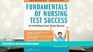 READ book Fundamentals of Nursing Test Success: An Unfolding Case Study Review Ruth Wittmann-Price