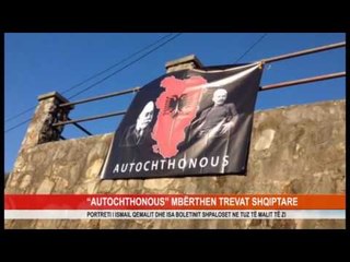 “AUTOCHTHONOUS” MBËRTHEN TREVAT SHQIPTARE