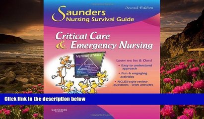 EBOOK ONLINE Saunders Nursing Survival Guide: Critical Care   Emergency Nursing, 2e Lori