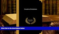 Audiobook  Creative Evolution Henri 1859-1941 Bergson  [DOWNLOAD] ONLINE