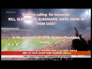 MBI 127 MIJË SHQIPTARË KUNDËR UEFA-s