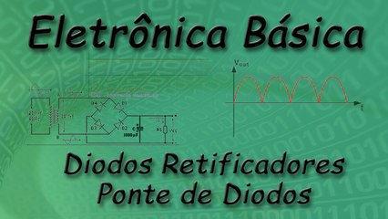 Retificadores de onda completa com ponte de diodos