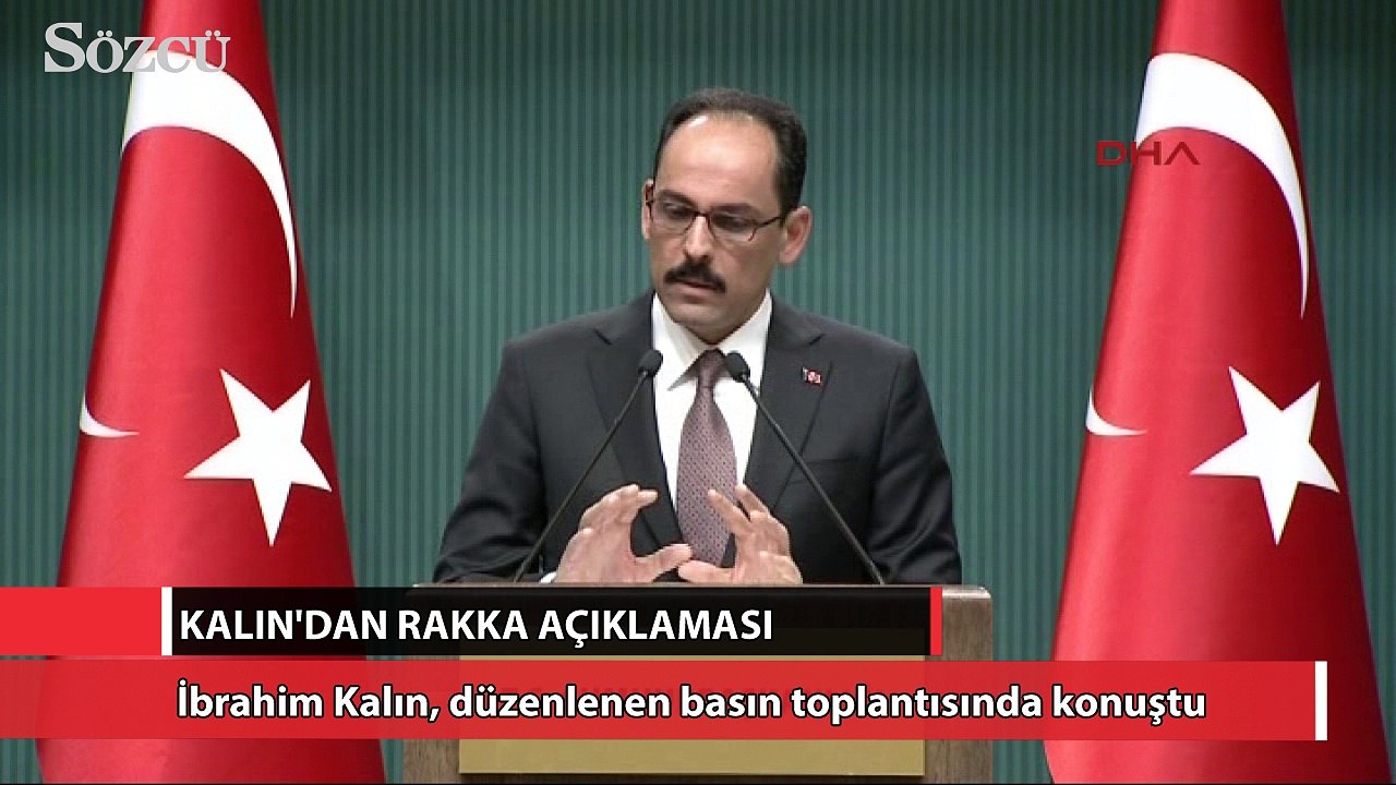 İbrahim Kalın’dan Rakka açıklaması