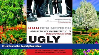 Popular Book  Ugly Americans: The True Story of the Ivy League Cowboys Who Raided the Asian