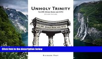 Best Ebook  Unholy Trinity: The IMF, World Bank and WTO  For Full