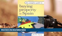 Audiobook  The Complete Guide to Buying Property in Spain: Buying, Renting, Letting and Selling
