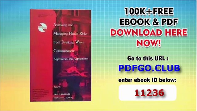 Assessing and Managing Health Risks from Drinking Water Contamination_ Approaches and Applications (IAHS Proceedings Reports)