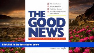 BEST PDF  The Good News About Nutrition, Exercise   Weight Control Fred W. Stransky READ ONLINE