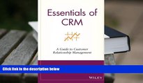 Popular Book  Essentials of CRM: A Guide to Customer Relationship Management (Essentials Series)