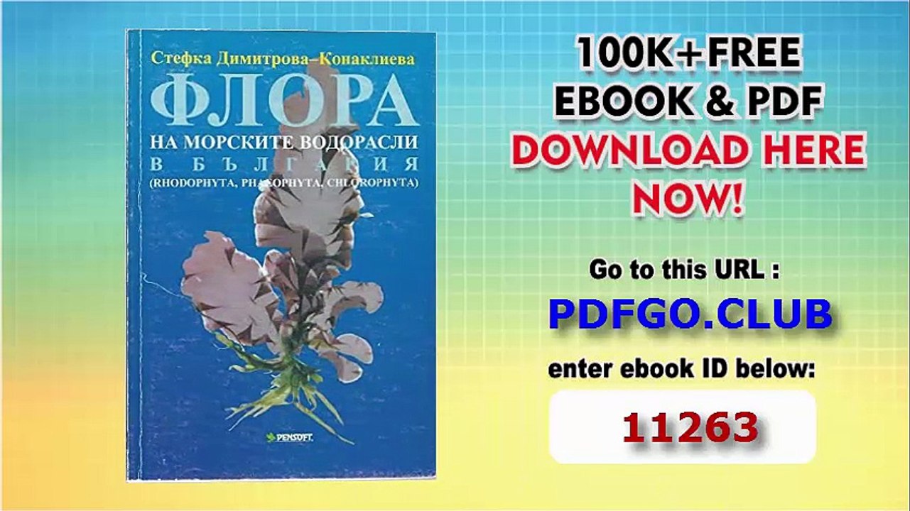 Flora of the Marine Macrophytic Algae of Bulgaria_ Rhodophyta, Phaeophyta, Chlorophyta (Series Floristica)