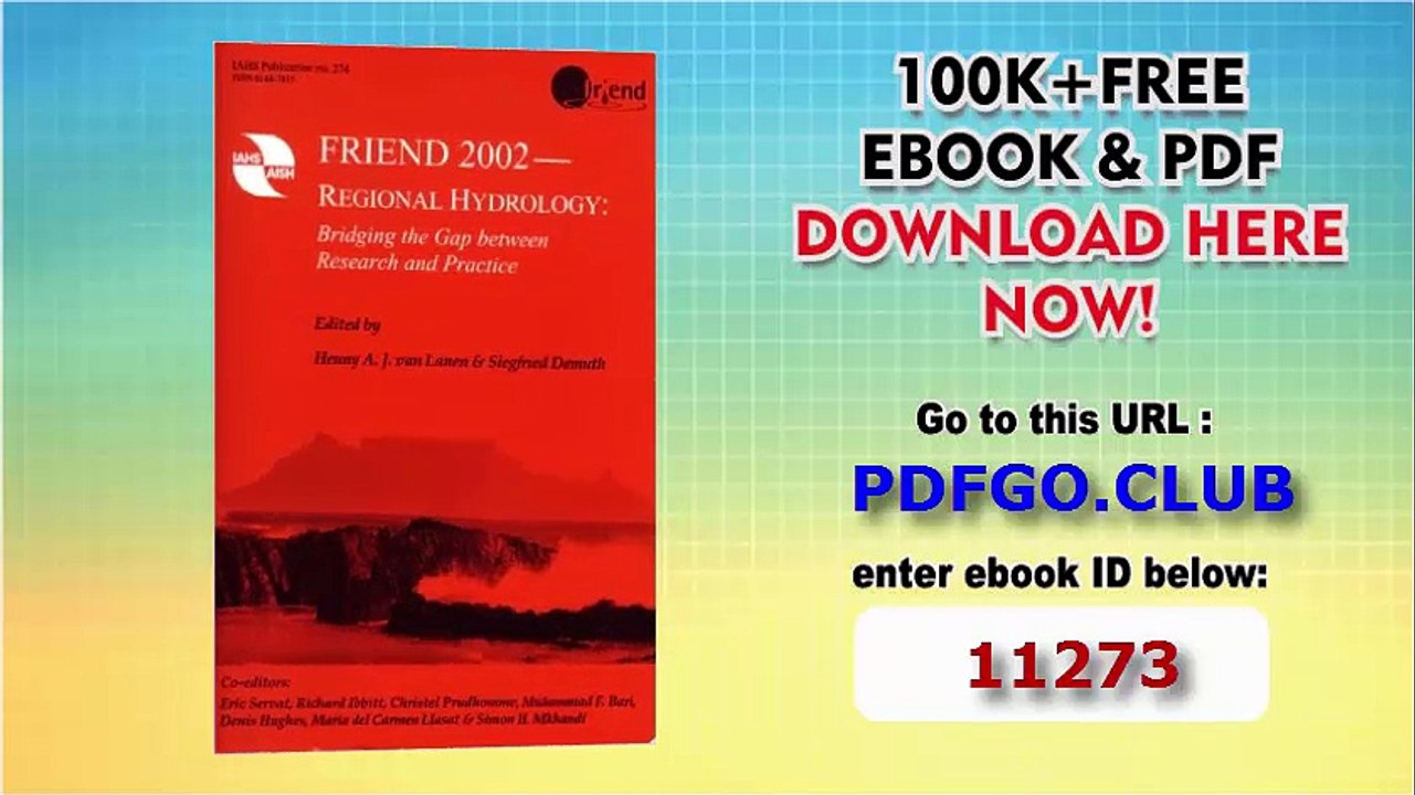 FRIEND 2002-Regional Hydrology_ Bridging the Gap between Research and Practice (IAHS Proceedings and Reports) (Iahs Publications)