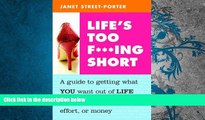 Audiobook  Life s Too F***ing Short: A Guide to Getting What You Want Out of Life Without Wasting