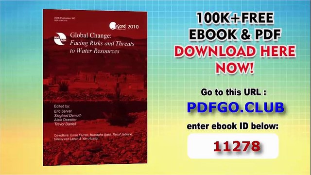 Global Change_ Facing Risks and Threats to Water Resources (IAHS Proceedings and Reports) (Iahs Publication)