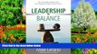 Audiobook  Leadership in Balance: THE FULCRUM-CENTRIC PLAN for Emerging and High Potential Leaders