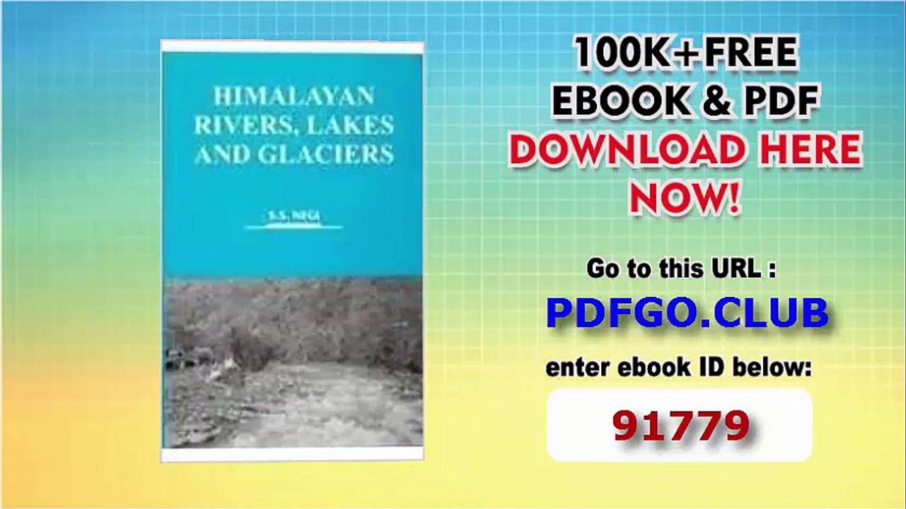 Himalayan Rivers, Lakes and Glaciers