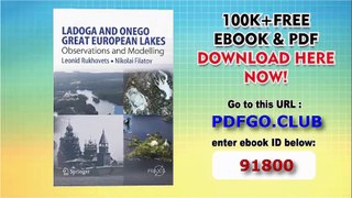 Ladoga and Onego - Great European Lakes_ Observations and Modeling (Springer Praxis Books)