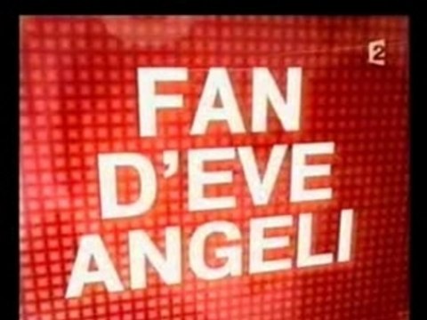 Eve Angeli - Fan de façon Ruquier