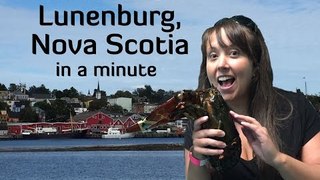 Lunenburg, Nova Scotia - Best Things to See and Do