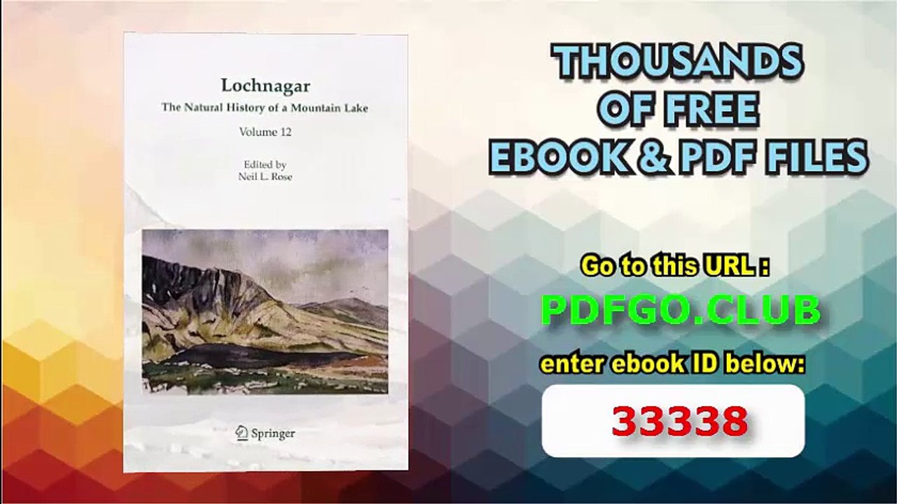 Lochnagar_ The Natural History of a Mountain Lake (Developments in Paleoenvironmental Research)