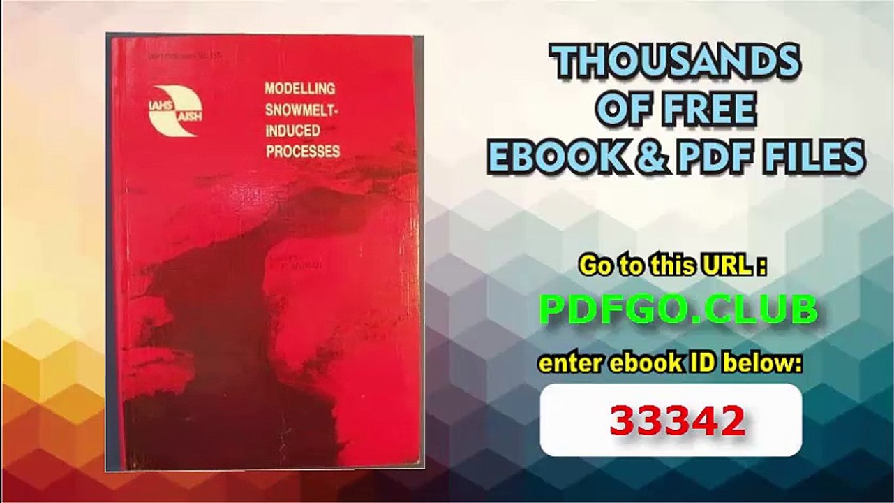 Modelling Snowmelt-induced Processes (Series of proceedings and reports)