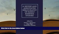 Best Ebook  A Review and Annotated Bibliography of Family Business Studies  For Trial