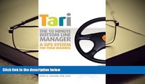 Popular Book  TARI, The Ten-Minute, Bottom-Line Manager, A GPS System for Business  For Online