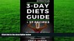BEST PDF  Effective 3-Day Diets Guide + 57 Recipes: Military Diet, Blast Fat Detox Plan, Sirtfood,