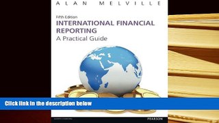 Best Ebook  International Financial Reporting 5th edn: A Practical Guide (5th Edition)  For Online