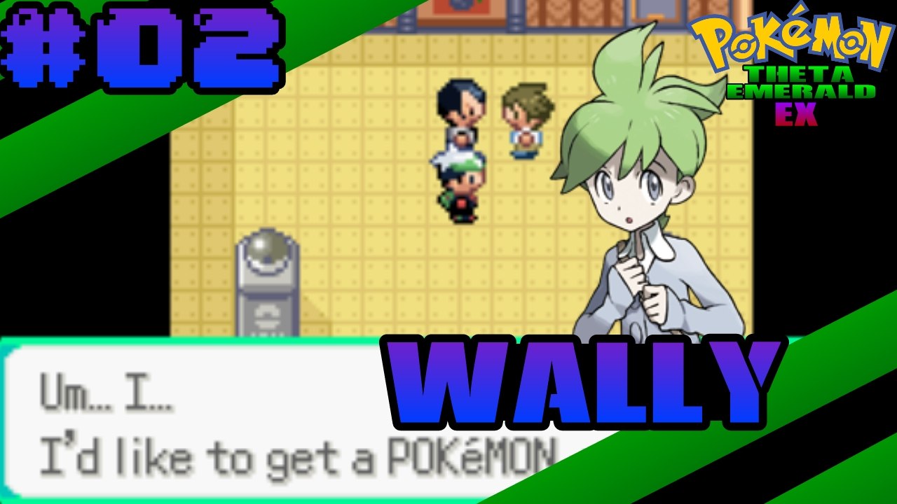 [POKÉMON THETA EMERALD EX] #02 WALLY?