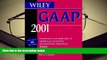 Best Ebook  Wiley GAAP 2001: Interpretation and Application of Generally Accepted Accounting