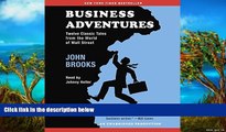 Popular Book  Business Adventures: Twelve Classic Tales from the World of Wall Street  For Kindle