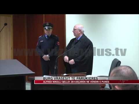 Burg vrasësit të parukieres Alfred Nikolli - News, Lajme - Vizion Plus