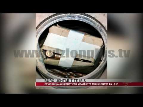 Burg ushtarit të ISIS, Ervin Duka - News, Lajme - Vizion Plus