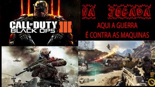 CALL OF DUTY BLACK OPS 3 GAMEPLAY - AQUI A GUERRA É CONTRA AS MAQUINAS